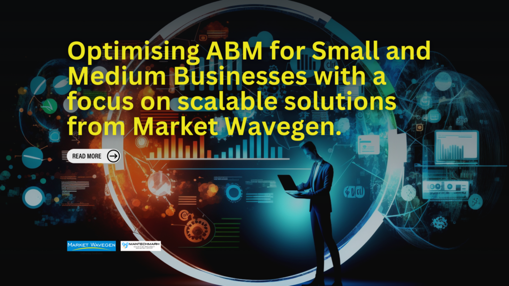 Optimising ABM For Small And Medium Businesses: A Guide - Discuss How ...