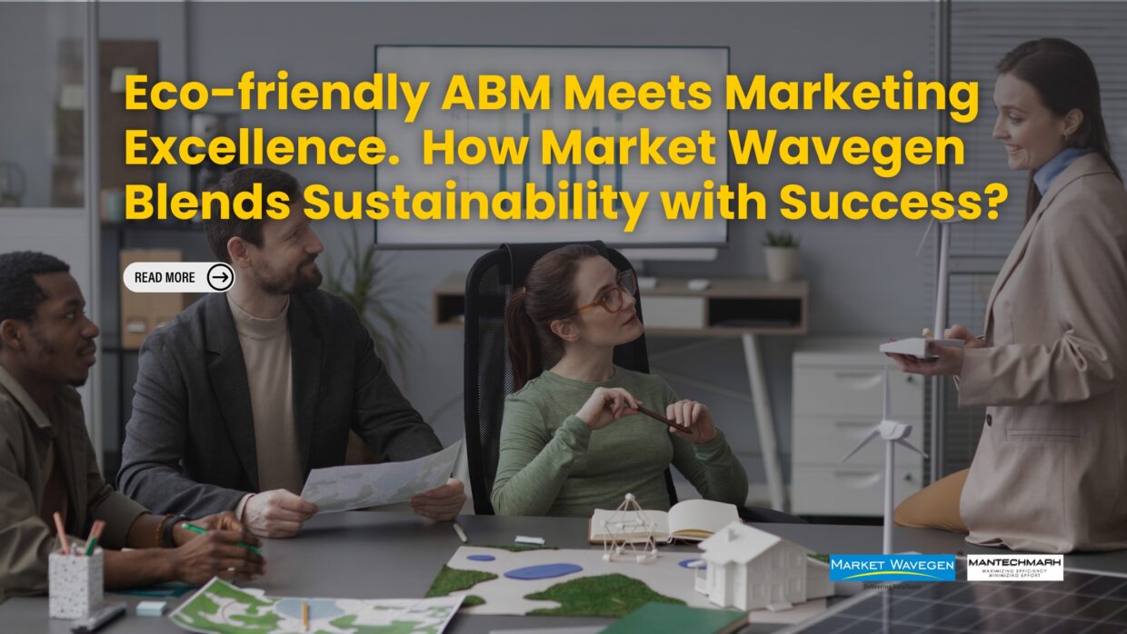 Eco-friendly ABM Meets Marketing Excellence. How Market Wavegen Blends Sustainability with Success?