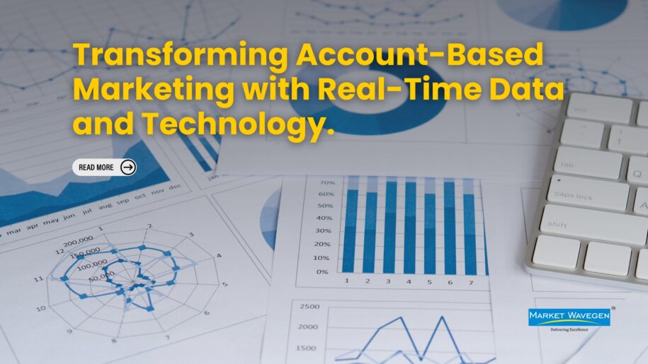 Transforming Account-Based Marketing with Real-Time Data and Technology.